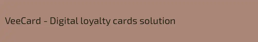 VeeCard - Digital loyalty cards solution
